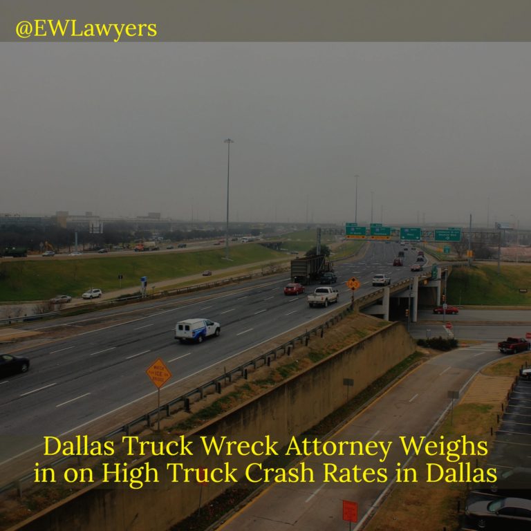 Dallas Truck Wreck Attorney Weighs In On High Truck Crash Rates In